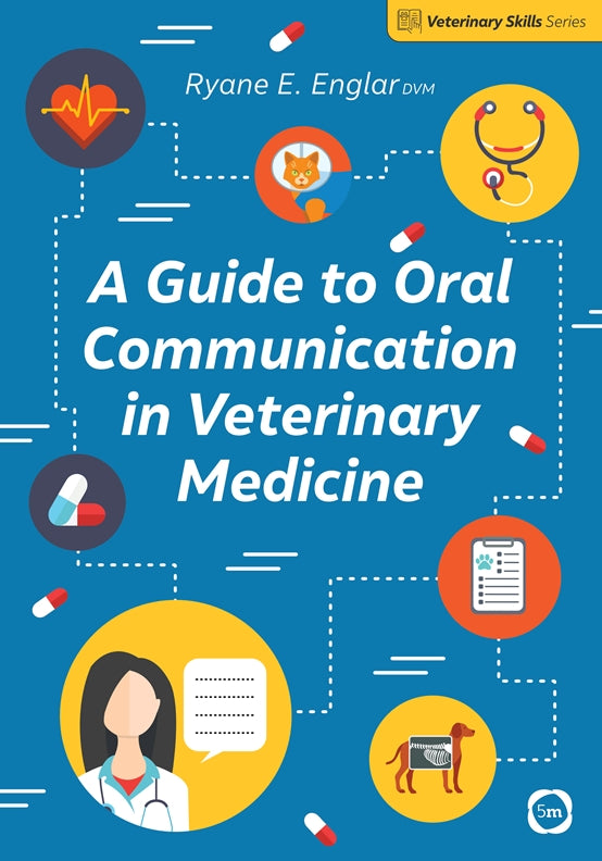 Guide to Oral Communication in Veterinary Medicine, A