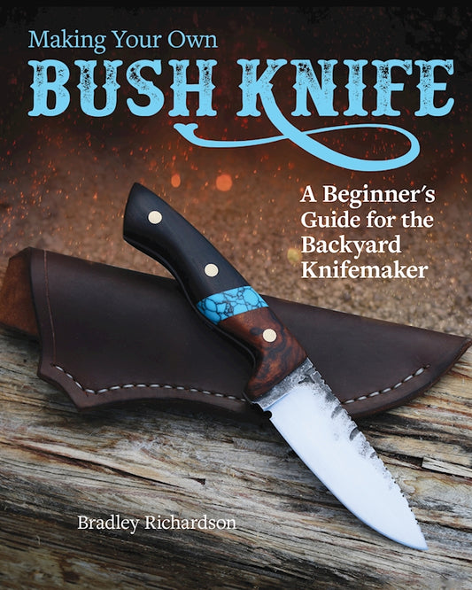 Making Your Own Bush Knife