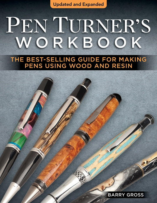 Pen Turner's Workbook, 4th Edition Revised and Expanded