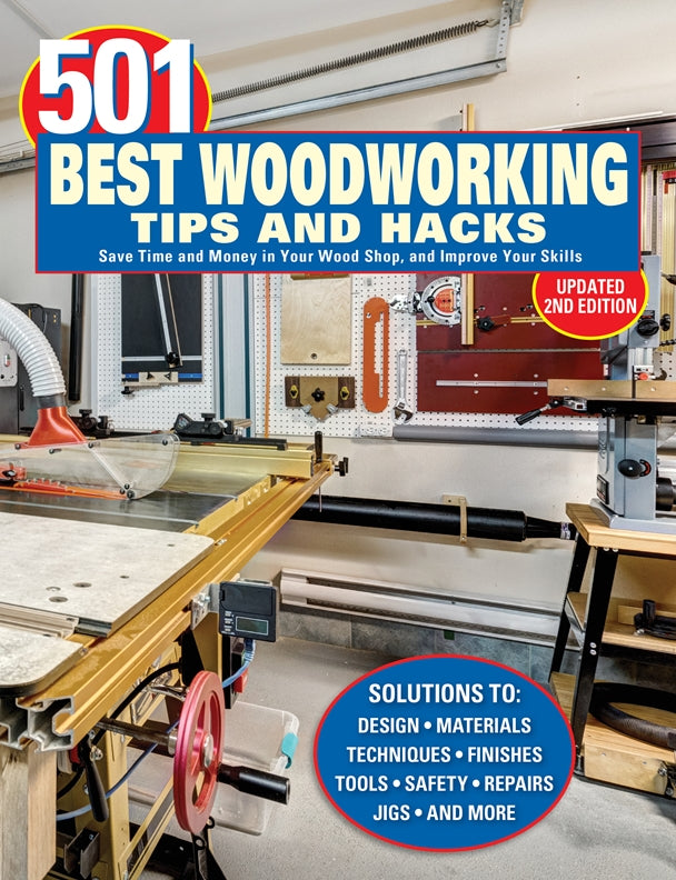 501 Best Woodworking Tips and Hacks
