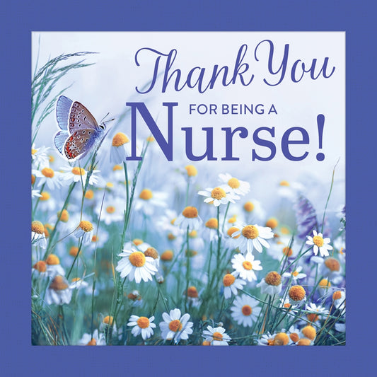 Thank You for Being a Nurse!