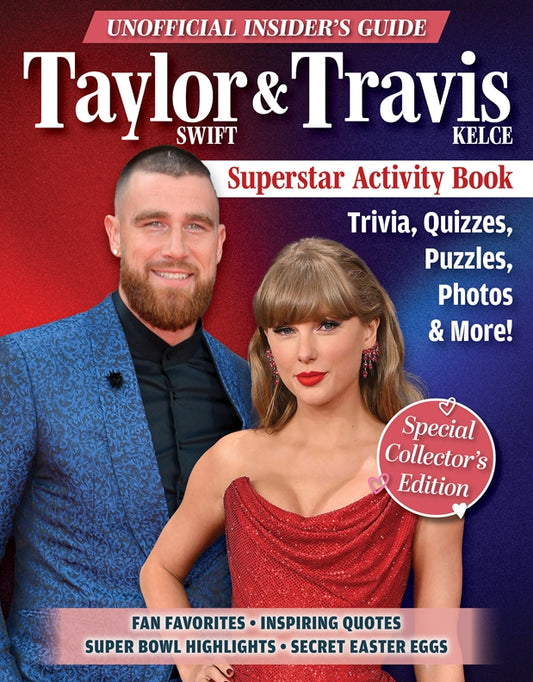 Unofficial Insider's Guide Taylor Swift & Travis Kelce Superstar Activity Book