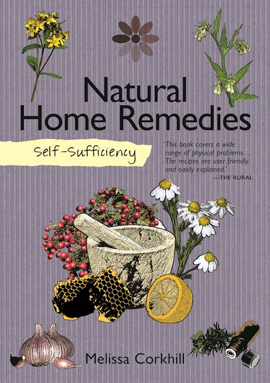 Self-Sufficiency: Natural Home Remedies