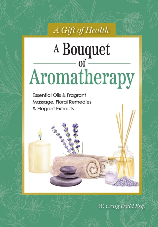 A Bouquet of Aromatherapy