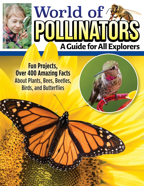 World of Pollinators: A Guide for Explorers of All Ages (SC)