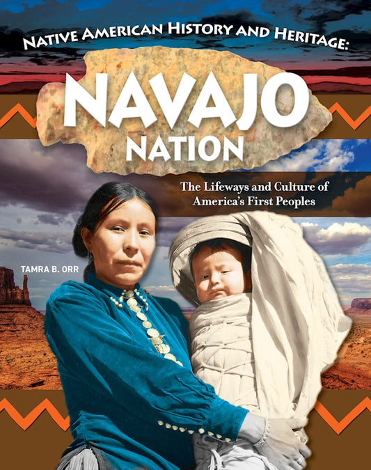 Native American History and Heritage: Navajo Nation