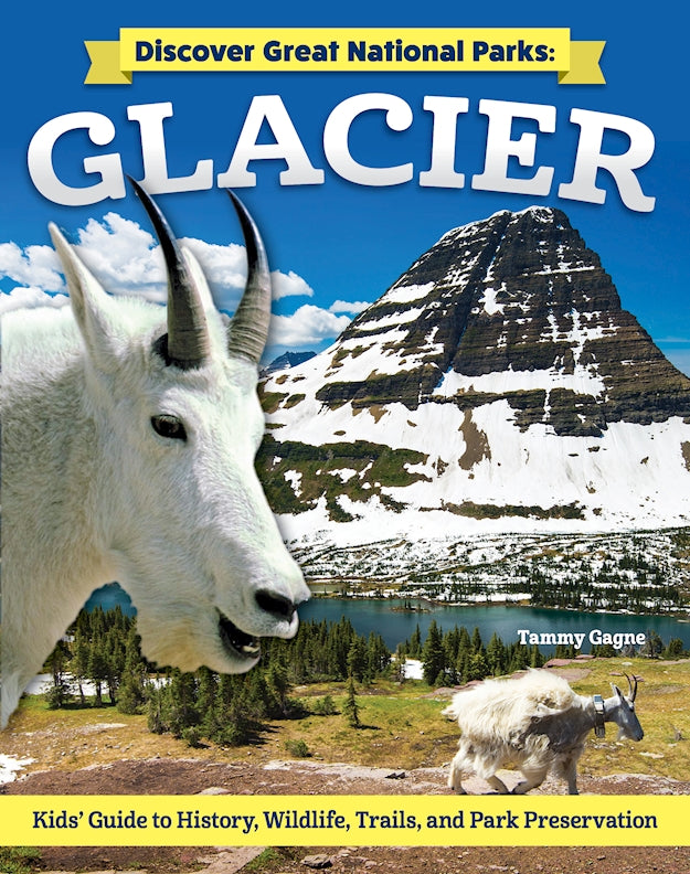 Discover Great National Parks: Glacier (SC)