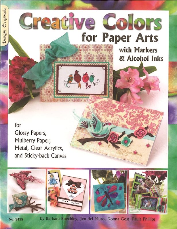Creative Colors for Paper Arts with Markers & Alcohol Inks