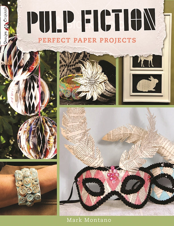 Pulp Fiction, 2nd Edition: Perfect Paper Projects