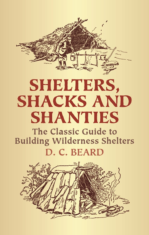 Shelters, Shacks & Shanties