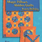 Magic Pillows, Hidden Quilts
