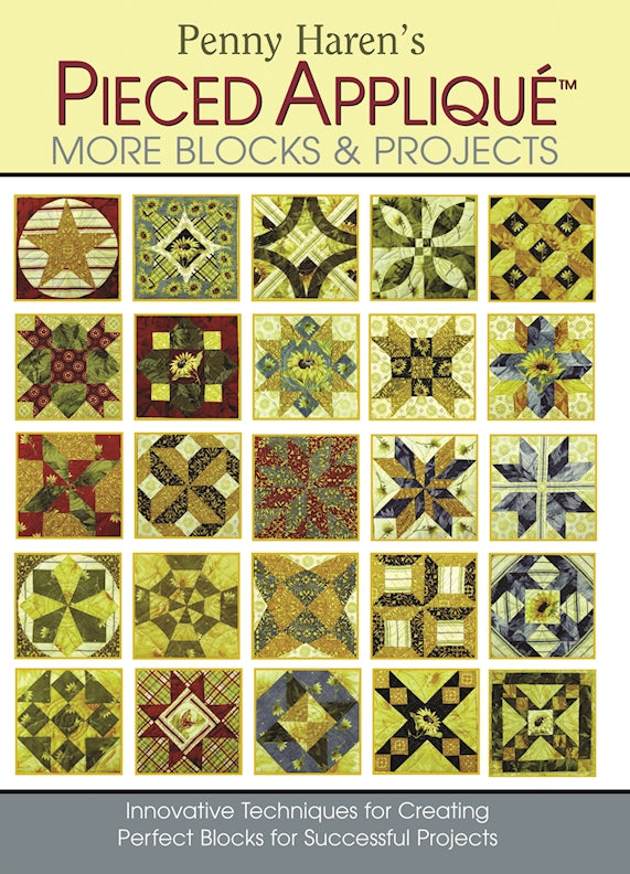 Penny Haren's Pieced Appliqué More Blocks & Projects