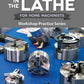Workholding in the Lathe for Home Machinists
