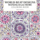 World Beat Designs: Mandalas and More Coloring Book