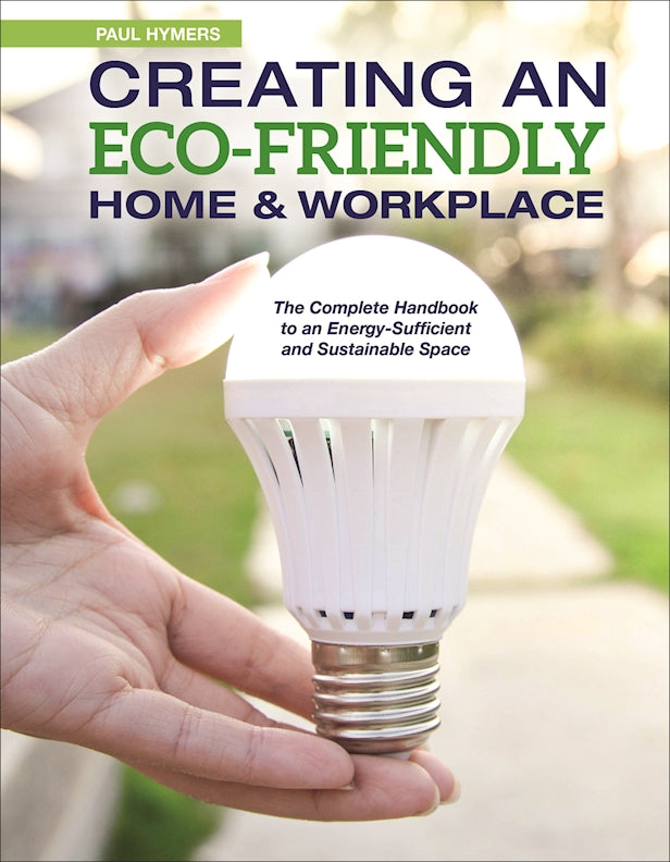 Creating an Eco-Friendly Home & Workplace (UK ONLY)