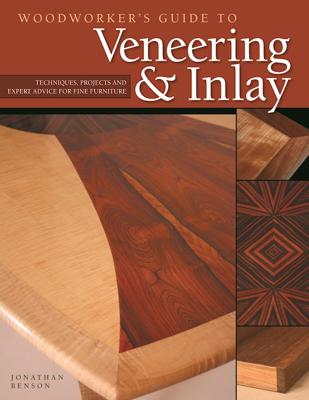 Woodworker's Guide to Veneering & Inlay