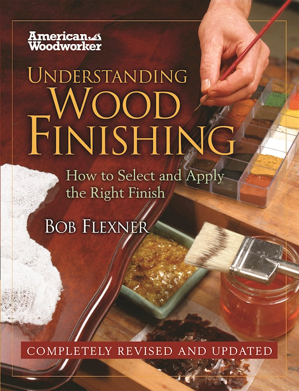 Understanding Wood Finishing Hardcover