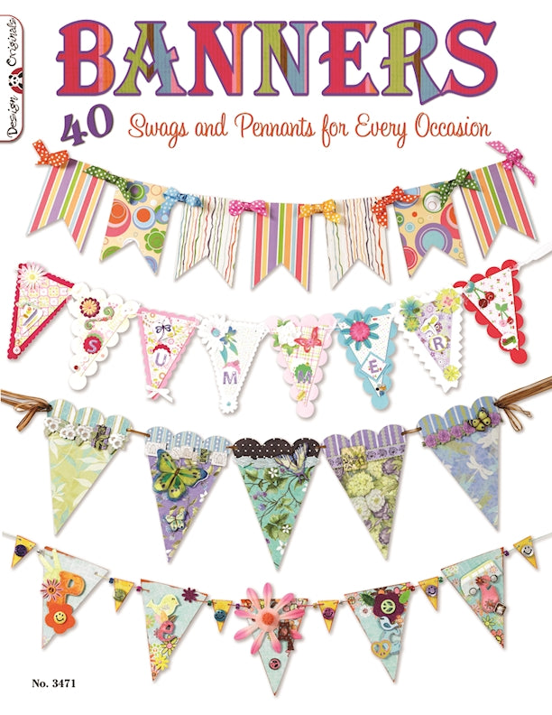 Banners: 40 Swags and Pennants for Every Occasion