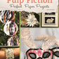 Pulp Fiction, 2nd Edition: Perfect Paper Projects
