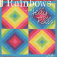 Quilt Rainbows with Jelly Rolls