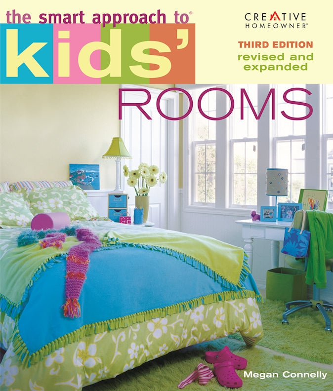 The Smart Approach to(R) Kids' Rooms, 3rd edition