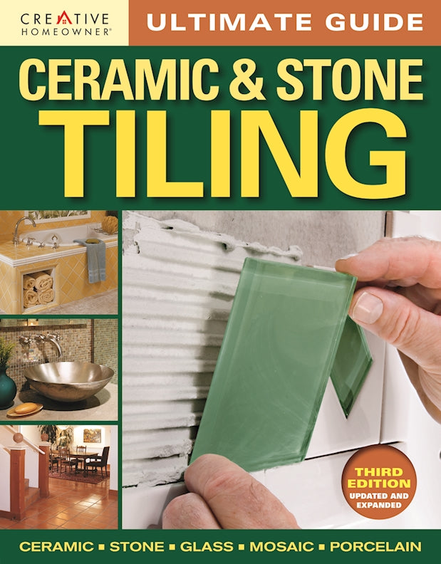 Ultimate Guide: Ceramic & Stone Tiling, 3rd edition