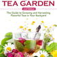 Growing Your Own Tea Garden, Second Edition