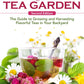 Growing Your Own Tea Garden, Second Edition
