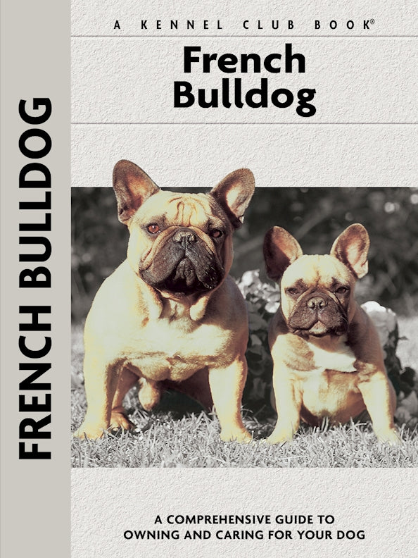 French Bulldog (Comprehensive Owner's Guide)