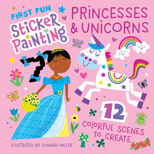First Fun Sticker Painting: Princesses & Unicorns
