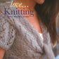 Love... Knitting