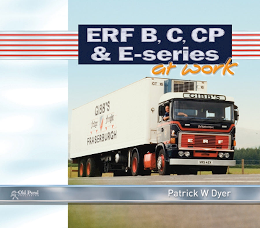 ERF B C, CP & E-Series at Work