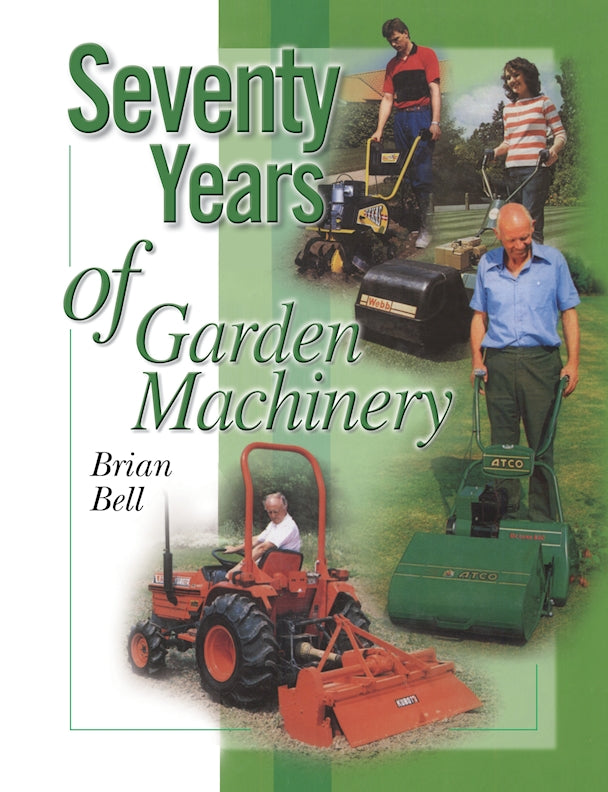 Seventy Years of Garden Machinery